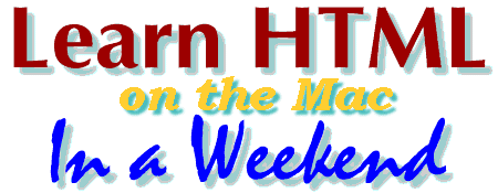 Learn HTML on the Mac In a Weekend