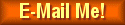E-Mail Me!